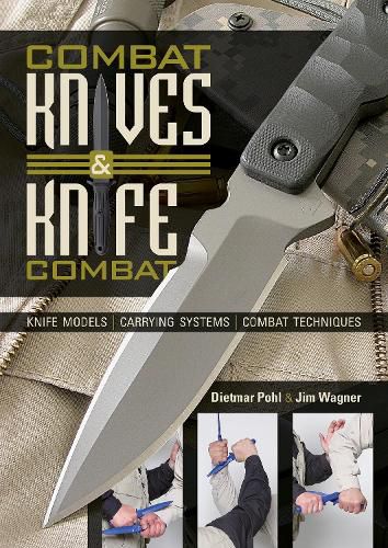 Cover image for Combat Knives and Knife Combat: Knife Models, Carrying Systems, Combat Techniques