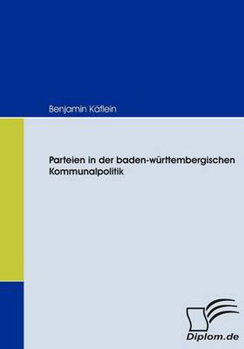 Cover image for Parteien in der baden-wurttembergischen Kommunalpolitik
