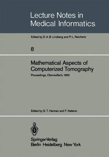 Cover image for Mathematical Aspects of Computerized Tomography: Proceedings, Oberwolfach, February 10-16, 1980