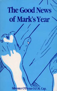 Cover image for Good News of Mark's Year