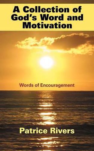 Cover image for A Collection of God's Word and Motivation: Words of Encouragement