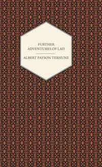 Cover image for Further Adventures Of Lad