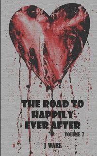 Cover image for The Road To Happily Ever After