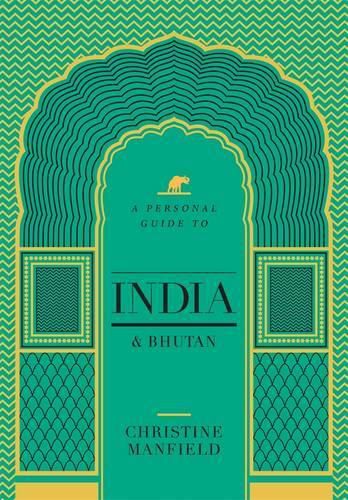 Cover image for A Personal Guide to India and Bhutan