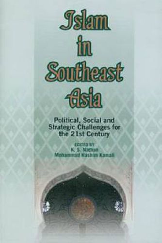 Cover image for Islam in Southeast Asia: Political, Social and Strategic Challenges for the 21st Century