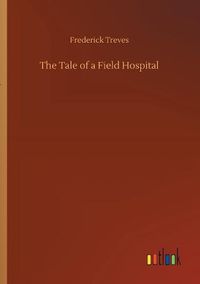 Cover image for The Tale of a Field Hospital