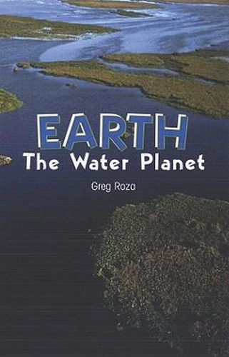 Earth: The Water Planet