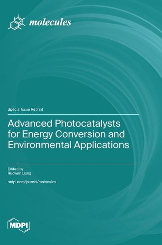 Cover image for Advanced Photocatalysts for Energy Conversion and Environmental Applications