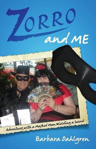 Cover image for Zorro and Me: Adventures with a Masked Man and a Sword