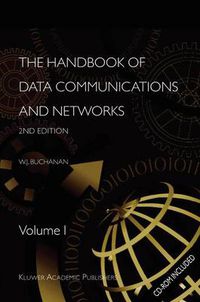 Cover image for The Handbook of Data Communications and Networks: Volume 1. Volume 2