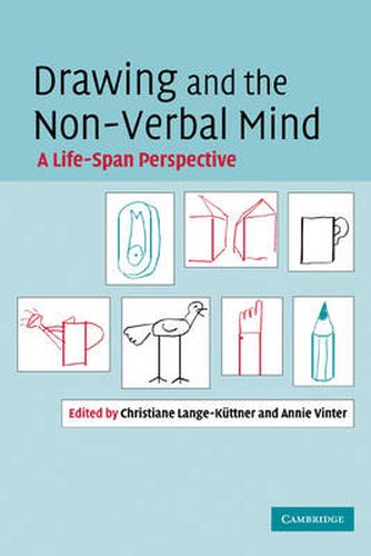 Cover image for Drawing and the Non-Verbal Mind: A Life-Span Perspective