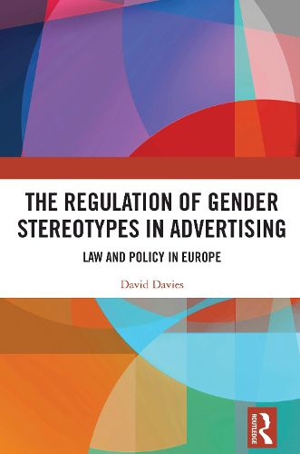 Cover image for The Regulation of Gender Stereotypes in Advertising