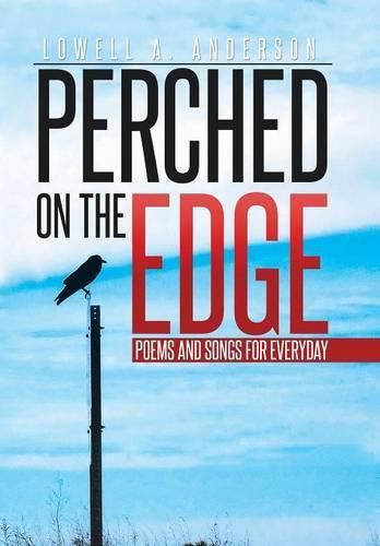 Cover image for Perched on the Edge: Poems and Songs for Everyday