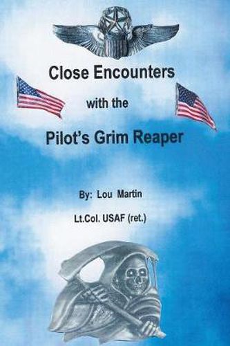 Cover image for Close Encounters with the Pilot's Grim Reaper