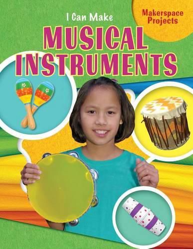 Cover image for I Can Make Musical Instruments