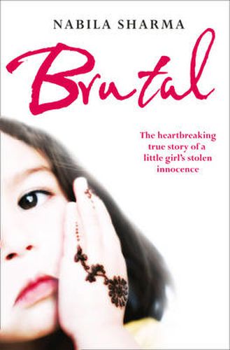 Cover image for Brutal: The Heartbreaking True Story of a Little Girl's Stolen Innocence