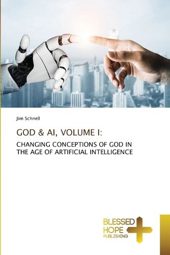 Cover image for God & Ai, Volume I