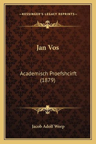 Cover image for Jan Vos: Academisch Proefshcirft (1879)