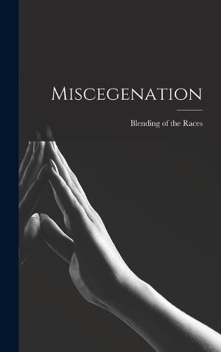 Cover image for Miscegenation