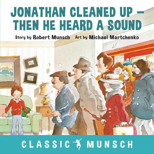 Cover image for Jonathan Cleaned Up ... Then He Heard a Sound