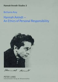 Cover image for Hannah Arendt - An Ethics of Personal Responsibility