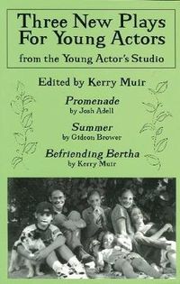 Cover image for Three New Plays for Young Actors: From the Young Actor's Studio