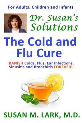 Cover image for Dr. Susan's Solutions: The Cold and Flu Cure