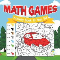 Cover image for Math Games Activity Book 10 Year Old