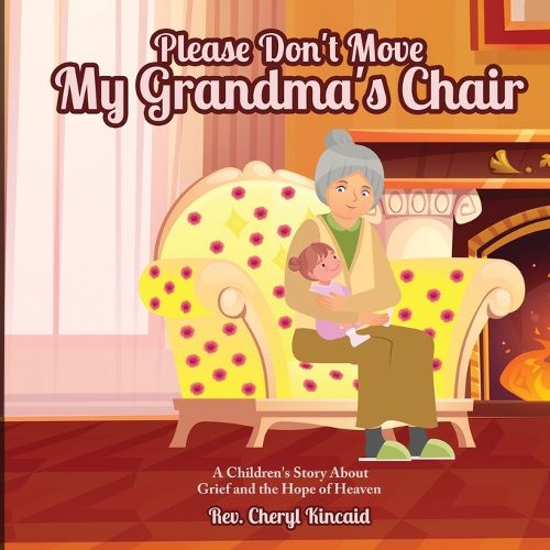 Cover image for Please Don't Move My Grandma's Chair