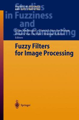 Cover image for Fuzzy Filters for Image Processing