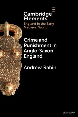 Cover image for Crime and Punishment in Anglo-Saxon England