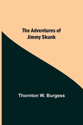 Cover image for The Adventures Of Jimmy Skunk