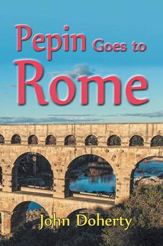 Cover image for Pepin Goes to Rome