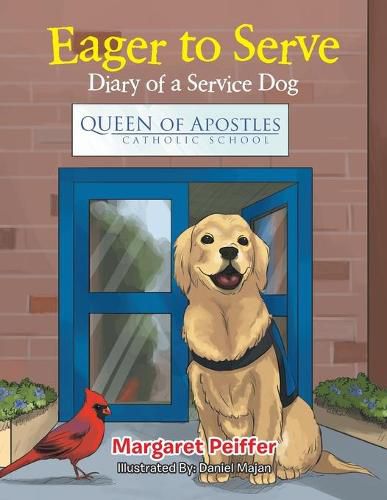 Cover image for Eager to Serve: Diary of a Service Dog