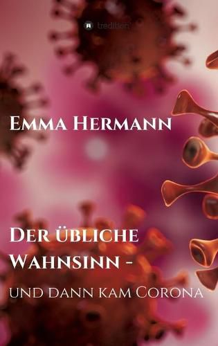 Cover image for Der ubliche Wahnsinn - und dann kam Corona