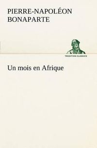 Cover image for Un mois en Afrique