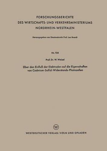 Cover image for UEber Den Einfluss Der Elektroden Auf Die Eigenschaften Von Cadmium-Sulfid-Widerstands-Photozellen