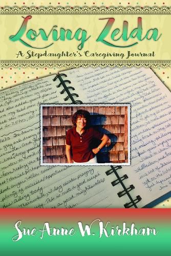 Cover image for Loving Zelda: A Stepdaughter's Caregiving Journal