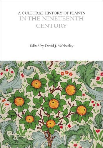 Cover image for A Cultural History of Plants in the Nineteenth Century