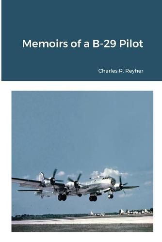 Cover image for Memoirs of a B-29 Pilot