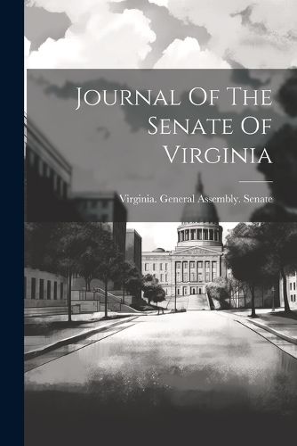 Cover image for Journal Of The Senate Of Virginia