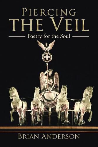 Cover image for Piercing the Veil: Poetry for the Soul