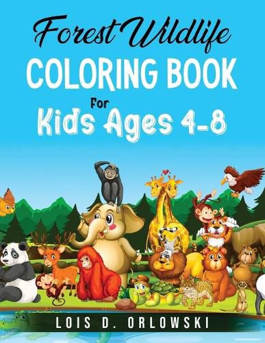 Cover image for Forest Wildlife Coloring Book For Kids Ages 4-8