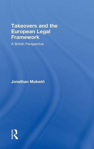 Cover image for Takeovers and the European Legal Framework: A British Perspective