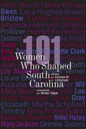 Cover image for 101 Women Who Shaped South Carolina