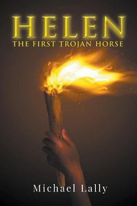 Cover image for Helen: The First Trojan Horse