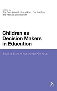 Cover image for Children as Decision Makers in Education: Sharing Experiences Across Cultures
