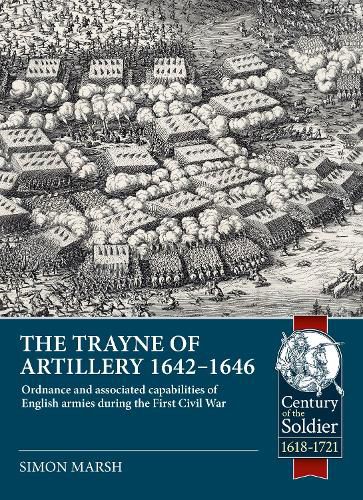 Cover image for The Trayne of Artillery 1642-1646