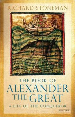 The Book of Alexander the Great: A Life of the Conqueror