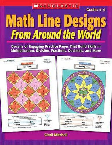 Cover image for Math Line Designs from Around the World Grades 4-6: Dozens of Engaging Practice Pages That Build Skills in Multiplication, Division, Fractions, Decimals, and More
